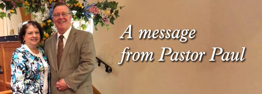 A Farewell Message From Pastor Paul